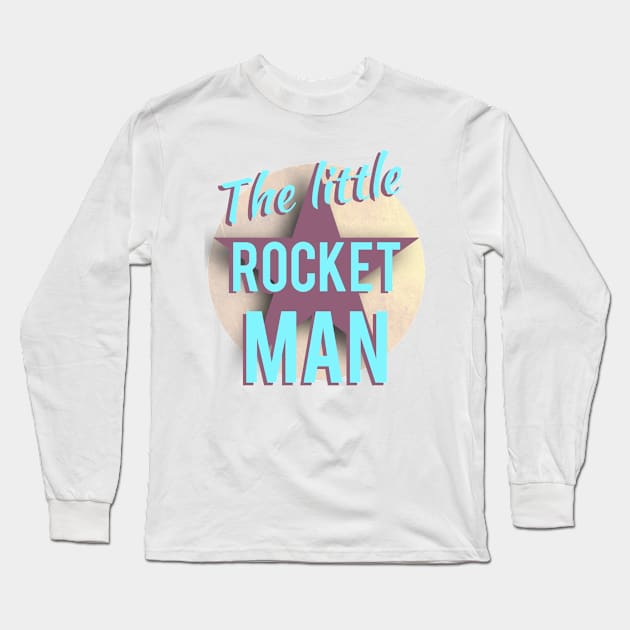 The Little Rocket Man Long Sleeve T-Shirt by Dpe1974